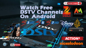 How To Watch Free DSTV Live Channels On Android - STB Updated